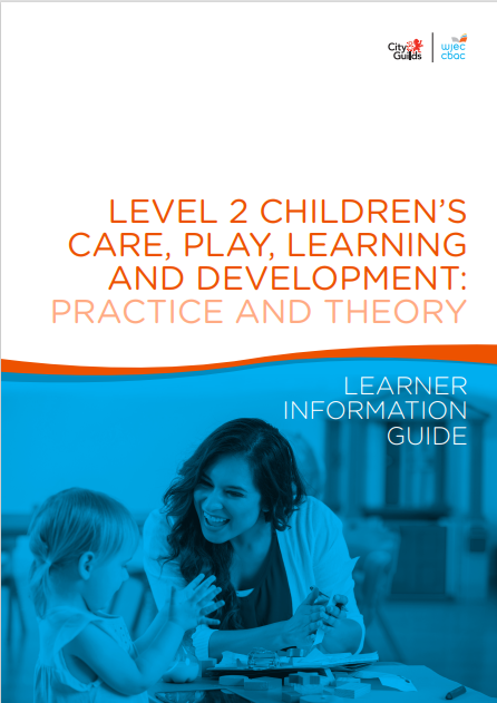 Level 2 Children S Care Play Learning And Development Practice And Theory Learner Information Guide